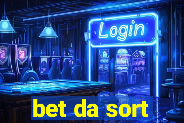 bet da sort